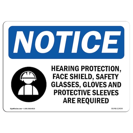 OSHA Notice Sign, Hearing Protection Face Shield With Symbol, 10in X 7in Aluminum